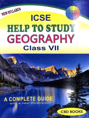 Book cover number 1 for CBDs ICSE Help To Study Geography Class 7 written by S. Mukherjee published by CBD Books