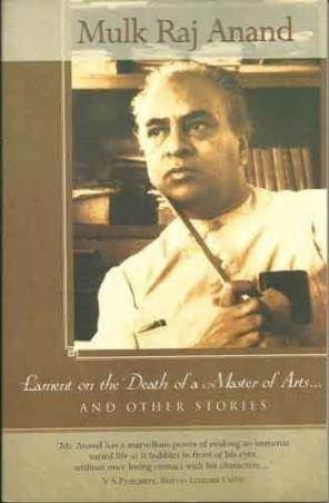 Book cover number 1 for Lament On The Death Of A Master Of Arts ... And Others Stories written by Mulk Raj Anand published by Orient Paper Back