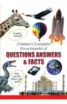 Book cover number 1 for Children's Complete Encyclopedia Of Questions Answers & Facts written by NA published by Rohan Book Company Pvt Ltd