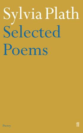 Book cover number 1 for Selected Poems written by Sylvia Plath published by Faber & Faber