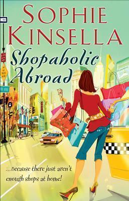 Book cover number 1 for Shopaholic Abroad written by Sophie Kinsella published by Transworld Publishers