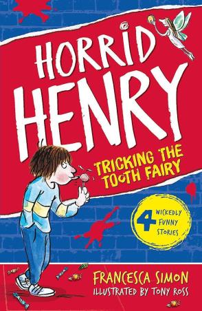 Book cover number 1 for Horrid Henry Book 3 : Tricking The Tooth Fairy written by Francesca Simon published by Orion Children's Books