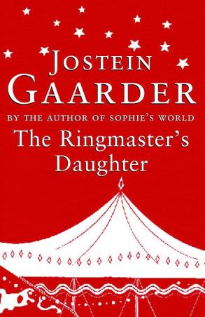 Book cover number 1 for The Ringmaster's Daughter written by Jostein Gaarder published by Orion