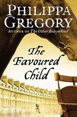 Book cover number 1 for The Favoured Child written by Philippa Gregory published by Harper Collins Publishers