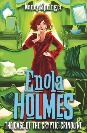 Book cover number 1 for Enola Holmes 5 : The Case Of The Cryptic Crinoline written by Nancy Springer published by Hot Key Books
