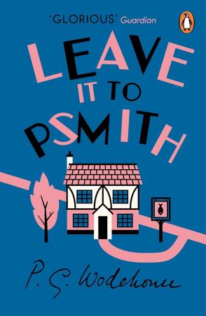 Book cover number 1 for Leave It To Psmith written by P. G. Wodehouse published by Arrow Books
