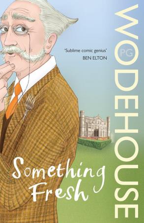 Book cover number 1 for Something Fresh written by P. G. Wodehouse published by Arrow Books