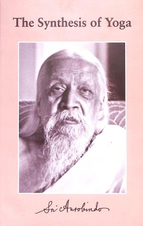 Book cover number 1 for The Synthesis Of Yoga written by Sri Aurobindo published by Sri Aurobindo Ashram Publication Department