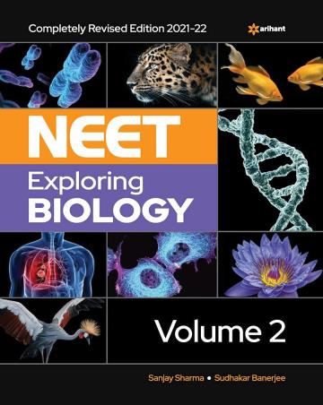 Book cover number 1 for NEET Exploring Biology Volume 2 (2021-22) written by Sanjay Sharma, Sudhakar Banerjee published by Arihant Prakashan