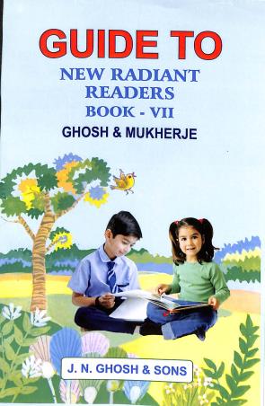Book cover number 1 for Guide To New Radiant Readers Book 7 written by NA published by J. N. Ghosh & Sons