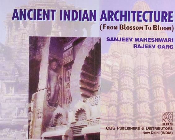 Book cover number 1 for Ancient Indian Architecture written by Rajeev Garg, Sanjev Maheshwari published by CBS Publishers & Distributors Pvt. Ltd.