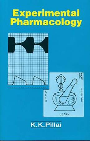 Book cover number 1 for Experimental Pharmacology written by K. K. Pillai published by CBS Publishers & Distributors Pvt. Ltd.
