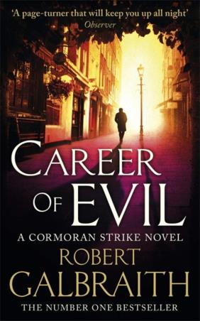 Book cover number 1 for Career Of Evil : A Cormoran Strike Novel written by Robert Galbraith published by Hachette