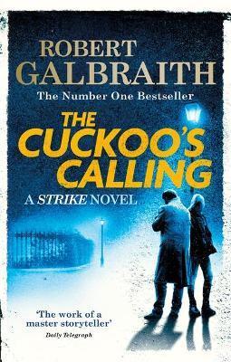 Book cover number 1 for The Cuckoo's Calling : A Strike Novel written by Robert Galbraith published by Hachette