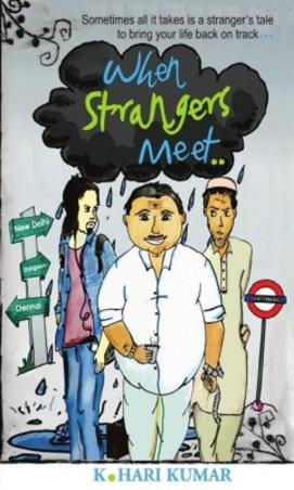 Book cover number 1 for When Strangers Meet written by K. Hari Kumar published by Srishti Publishers &  Distributors