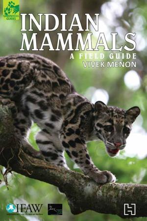 Book cover number 1 for Indian Mammmals : A Field Guide written by Vivek Menon published by Hachette