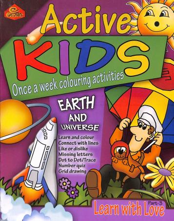 Book cover number 1 for Castle Active Kids Once A Week Colouring Activities Earth And Universe Learn With Love Part 3 written by NA published by Castle Publications