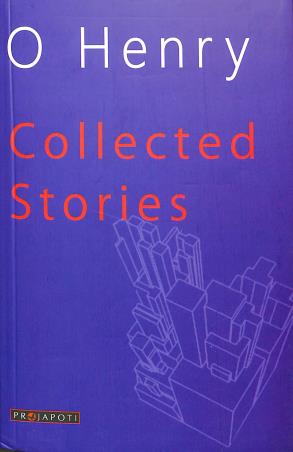 Book cover number 1 for Collected Stories - O. Henry written by O. Henry published by Projapoti