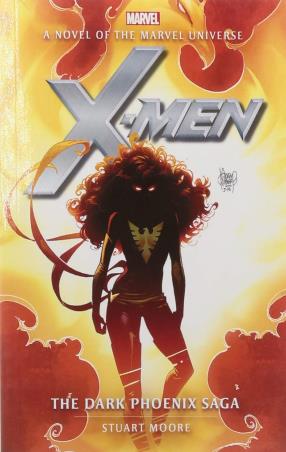 Book cover number 1 for X-Men : The Dark Phoenix saga written by Stuart Moore published by Titan Books