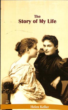 Book cover number 1 for The Story Of My Life written by Helen Keller published by Swastik Books