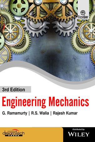 Book cover number 1 for Engineering Mechanics written by Rajesh Kumar, G. Ramamurty, R.S. Walia published by Dreamtech Press