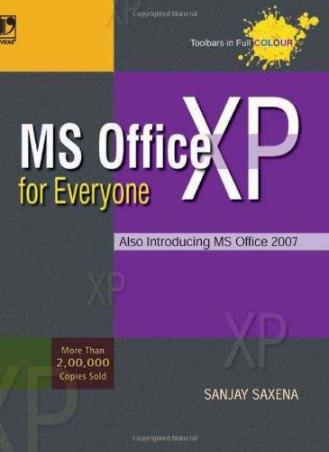 Book cover number 1 for Ms Office XP For Everyone written by Sanjay Saxena published by Vikas Publishing House Pvt Ltd