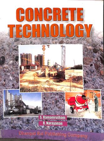 Book cover number 1 for Concrete Technology written by S. Ramamrutham published by Dhanpat Rai Publishing Company (P) Ltd.