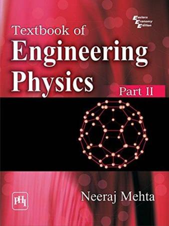 Book cover number 1 for Textbook of Engineering Physics - Part 2 written by Neeraj Mehta published by PHI Learning Private Limited