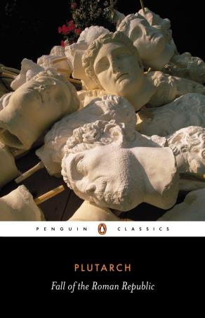 Book cover number 1 for Fall Of The Roman Republic (Penguin Classics) written by Plutarch published by Penguin Classics