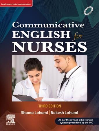 Book cover number 1 for Communicative English For Nurses written by Shama Lohumi, Rakesh Lohumi published by Elsevier