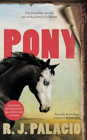 Book cover number 1 for Pony written by R. J. Palacio published by Puffin