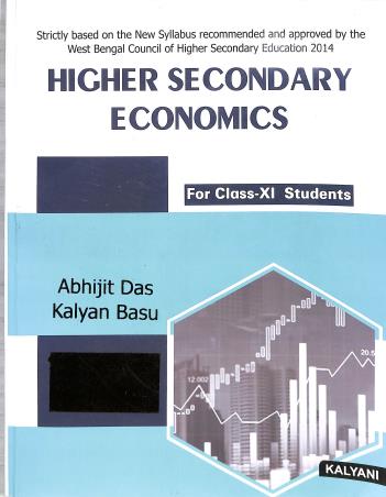 Book cover number 1 for Higher Secondary Economics Class 11 WBCHSE written by Abhijit Das, Kalyan Basu published by Kalyani Publishers