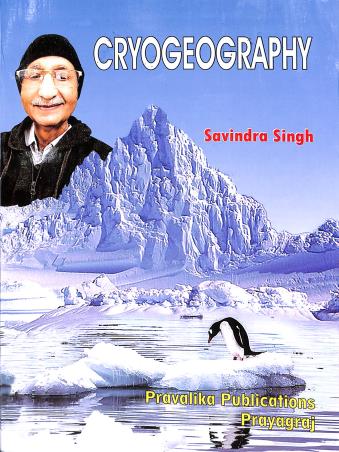 Book cover number 1 for Cryogeography written by Savindra Singh published by Pravalika Publications