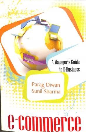 Book cover number 1 for E-Commerce : A Manager's Guide To e-Business written by Sunil Sharma, Parag Diwan published by Excel Books