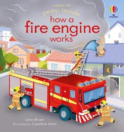 Book cover number 1 for Peep Inside How A Fire Engine works written by Lara Bryan published by Usborne