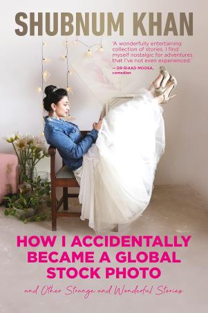 Book cover number 1 for How I Accidentally Became A Global Stock Photo : And Other Strange and Wonderful Stories written by Shubnum Khan published by Macmillan India Limited