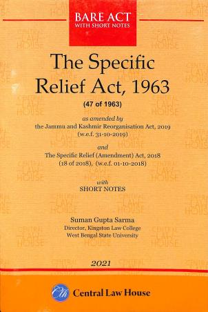 Book cover number 1 for The Specific Relief Act, 1963 written by Suman Gupta Sarma published by Central Law House