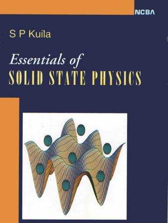 Book cover number 1 for Essentials Of Solid State Physics written by S. P. Kuila published by New Central Book Agency (P) Ltd