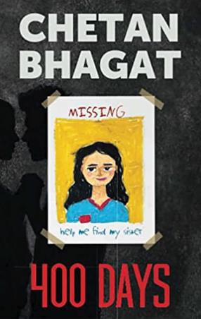 Book cover number 1 for 400 Days written by Chetan Bhagat published by Westland