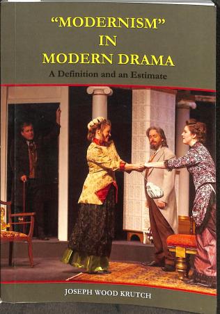 Book cover number 1 for "Modernism" In Modern Drama written by Joseph Wood Krutch published by Doaba Publications