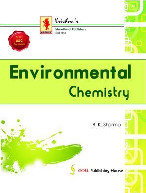 Book cover number 1 for Environmental Chemistry written by B. K. Sharma published by Krishna Prakashan Media Pvt. Ltd.