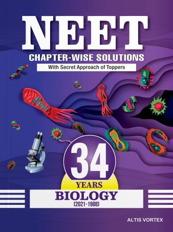 Book cover number 1 for NEET 34 Years Chapter-Wise Solutions Biology (2021-1988) written by NA published by Altis Vortex Books & Publications
