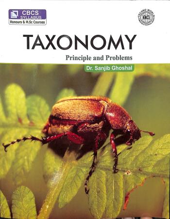 Book cover number 1 for Taxonomy: Principle And Problems (CBCS) written by Sanjib Ghoshal published by Techno World