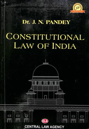 Book cover number 1 for Constitutional Law Of India written by J. N. Pandey published by Central Law Agency