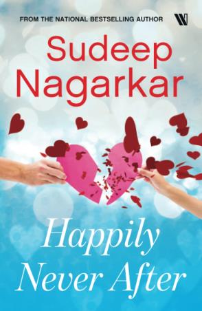 Book cover number 1 for Happily Never After written by Sudeep Nagarkar published by Westland
