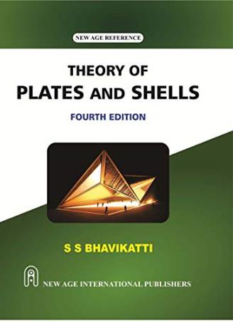 Book cover number 1 for Theory Of Plates And Shells written by S. S. Bhavikatti published by New Age International (P) Limited, Publishers