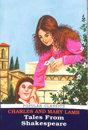 Book cover number 1 for Tales From Shakespeare (Popular Classics) written by Charles Lamb, Mary Lamb published by Rohan Book Company Pvt Ltd