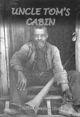 Book cover number 1 for Uncle Tom's Cabin written by Harriet Beecher Stowe published by Jainco Publishers