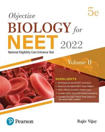 Book cover number 1 for Objective Biology For NEET 2022 Volume - 2 written by Rajiv Vijay published by Pearson Education