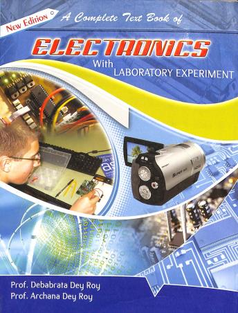 Book cover number 1 for A Complete Textbook Of Electronics With Laboratory Experiment written by Debabrata Dey Roy, Archana Dey Roy published by Lakshmi Prakashani